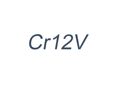 Cr12V_高耐磨冷作模具钢Cr12V_Cr12V淬火工艺_Cr12V回火工艺